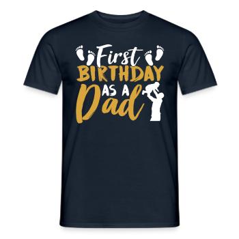 First birthday as daddy daddy dad party - Men's T-Shirt - navy - Front - AI Model Male 178 light (178cm)