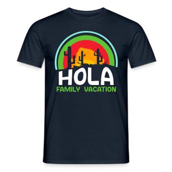 Hola Family Holiday Family Family Holidays - Men's T-Shirt - navy - Front - AI Model Male 178 light (178cm)