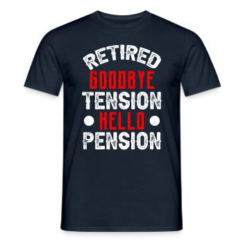 In retirement Goodbye excitement Hello pension pensioner - Men's T-Shirt - navy - Front - AI Model Male 178 light (178cm)