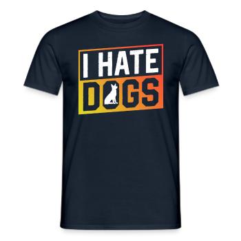 I Hate Dogs Cat Cat Lover Pet - Men's T-Shirt - navy - Front - AI Model Male 178 light (178cm)