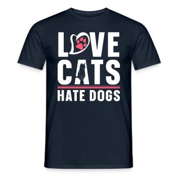 Love Cats Hate Dogs Cat Lovers Pet - Men's T-Shirt - navy - Front - AI Model Male 178 light (178cm)