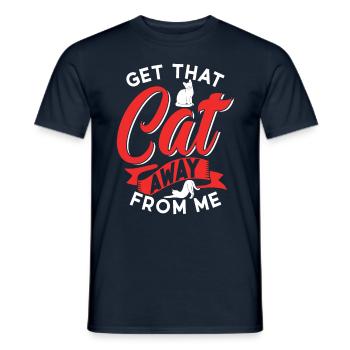 Take the cat away from me puppy dog lover - Men's T-Shirt - navy - Front - AI Model Male 178 light (178cm)