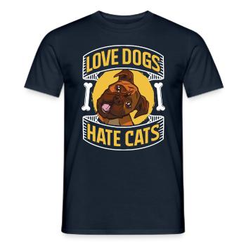 Love Dogs Hate Cats Dog Puppy Lovers - Men's T-Shirt - navy - Front - AI Model Male 178 light (178cm)