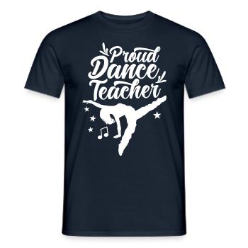 Stolze Tanzlehrerin Tanzschule Tanzlehrer Tanzen - Männer T-Shirt - Navy - Vorne - AI Model Male 178 light (178cm)