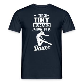 Ich Bringe Winzigen Menschen Das Tanzen Bei - Männer T-Shirt - Navy - Vorne - AI Model Male 178 light (178cm)