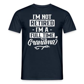 I'm not retired I'm a full-time grandma - Men's T-Shirt - navy - Front - AI Model Male 178 light (178cm)