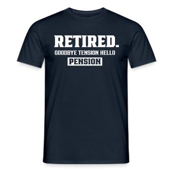 In retirement Goodbye excitement Hello pension pensioner - Men's T-Shirt - navy - Front - AI Model Male 178 light (178cm)