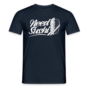 Need Sushi Sayings Fan Food Lovers - Men's T-Shirt - navy - Front - AI Model Male 178 light (178cm)