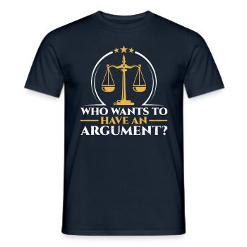 Wer Will Sich Streiten Argument Argumentieren - Männer T-Shirt - Navy - Vorne - AI Model Male 178 light (178cm)