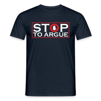 Aufhören Zu Streiten Argument Argumentieren - Männer T-Shirt - Navy - Vorne - AI Model Male 178 light (178cm)