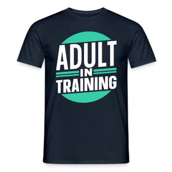 Erwachsener In Ausbildung Erwachsen Geburtstag - Männer T-Shirt - Navy - Vorne - AI Model Male 178 light (178cm)