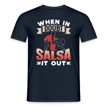 When In Doubt Salsa It Out Dancers Dancing Dance - T-shirt homme - marine - Devant - AI Model Male 178 light (178cm)
