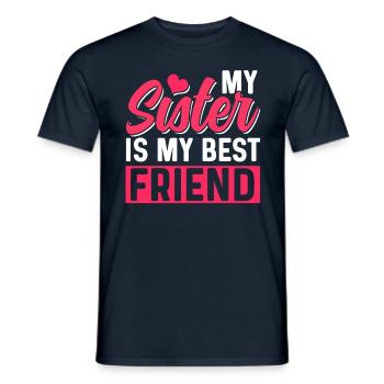 Meine Schwester Ist Mein Bester Freund Schwestern - Männer T-Shirt - Navy - Vorne - AI Model Male 178 light (178cm)