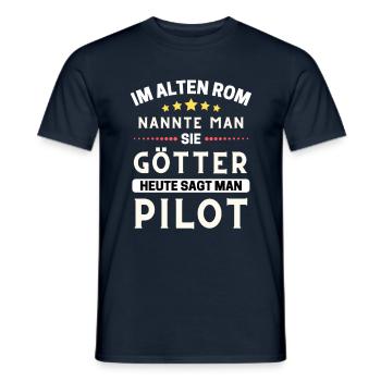 Im alten Rom waren Sie Götter. Heute Pilot - Männer T-Shirt - Navy - Vorne - AI Model Male 178 light (178cm)