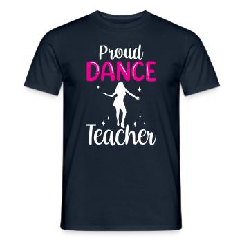 Stolze Tanzlehrerin Mädchen Tanzlehrer Tanzkurs - Männer T-Shirt - Navy - Vorne - AI Model Male 178 light (178cm)