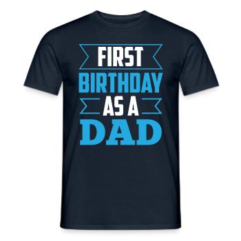Premier anniversaire en tant que papa fête papa papa - T-shirt homme - marine - Devant - AI Model Male 178 light (178cm)