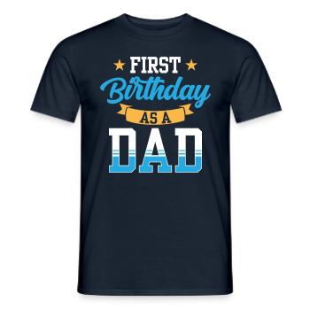 First Birthday As Daddy Dad Daddy Party - Men's T-Shirt - navy - Front - AI Model Male 178 light (178cm)