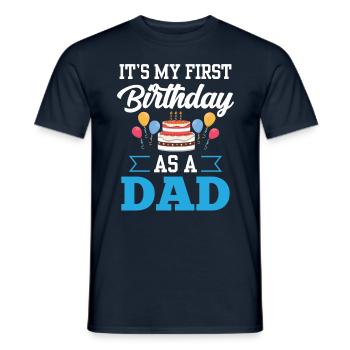 Es Ist Mein Erster Geburtstag Als Vater Papi Papa - Männer T-Shirt - Navy - Vorne - AI Model Male 178 light (178cm)