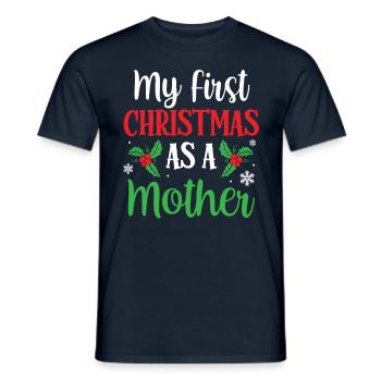 Mein Erstes Weihnachten Als Mutter Schwanger - Männer T-Shirt - Navy - Vorne - AI Model Male 178 light (178cm)