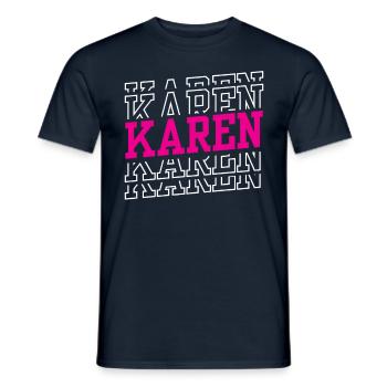 Karen Calm Down Funny Karen's Meme - Men's T-Shirt - navy - Front - AI Model Male 178 light (178cm)