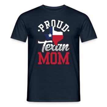 Stolze Texanische Mutter Texas Texanisch Texaner - Männer T-Shirt - Navy - Vorne - AI Model Male 178 light (178cm)