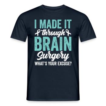 Avoir survécu à une chirurgie du cerveau votre excuse - T-shirt homme - marine - Devant - AI Model Male 178 light (178cm)