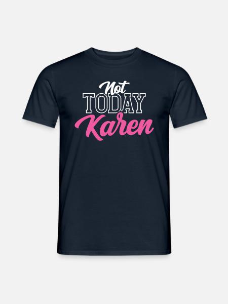 Vandaag niet karen meme grappig karens kalmeren - Heren T-shirt - navy