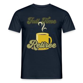 Pension de retraite à temps plein pensionné pensionné pensionné pensionné - T-shirt homme - marine - Devant - AI Model Male 178 light (178cm)