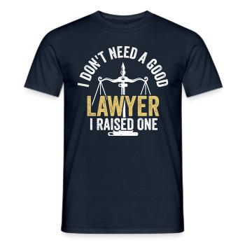 Don't need a good lawyer, raised one - Men's T-Shirt - navy - Front - AI Model Male 178 light (178cm)