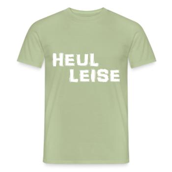 Heul Leise - Männer T-Shirt - Sage - Vorne - AI Model Male 178 light (178cm)