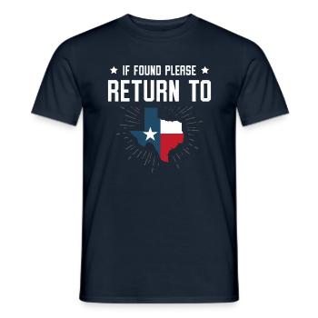 Wenn Gefunden, Kehren Sie Bitte Nach Texas Usa - Männer T-Shirt - Navy - Vorne - AI Model Male 178 light (178cm)