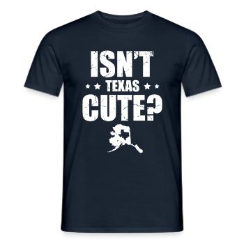 Le Texas n’est-il pas mignon Alaska Alaska État des États-Unis - T-shirt homme - marine - Devant - AI Model Male 178 light (178cm)