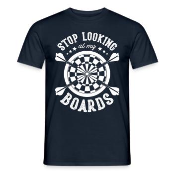 Stop looking at my boards darts - Men's T-Shirt - navy - Front - AI Model Male 178 light (178cm)