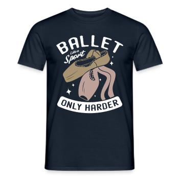 Ballet like a sport only harder - Men's T-Shirt - navy - Front - AI Model Male 178 light (178cm)