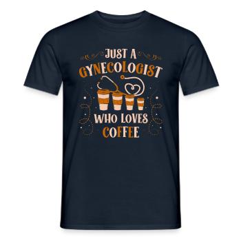 Nur Ein Gynäkologe, Der Kaffee Liebt Ob-gyn - Männer T-Shirt - Navy - Vorne - AI Model Male 178 light (178cm)