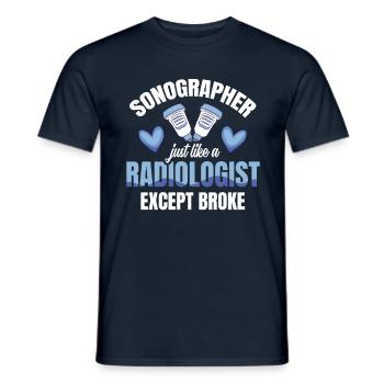 Sonographer Wie Ein Radiologe, Außer Pleite - Männer T-Shirt - Navy - Vorne - AI Model Male 178 light (178cm)