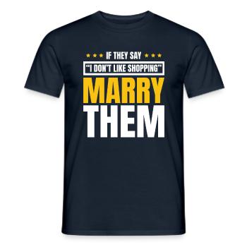 If you say I don't like shopping - Men's T-Shirt - navy - Front - AI Model Male 178 light (178cm)
