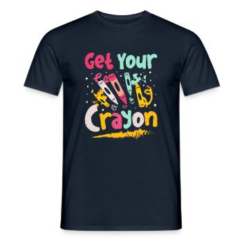 Holen Sie Sich Meinen Cray On Crayon Color Artist - Männer T-Shirt - Navy - Vorne - AI Model Male 178 light (178cm)