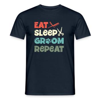 Manger Sleep Groom Repeat Fur Artist Dog Groomer - T-shirt homme - marine - Devant - AI Model Male 178 light (178cm)