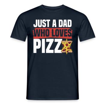 Just a dad who makes Father's Day for pizza lovers - Men's T-Shirt - navy - Front - AI Model Male 178 light (178cm)