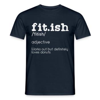 Fit-ish Funny Workout Fitness - Männer T-Shirt - Navy - Vorne - AI Model Male 178 light (178cm)