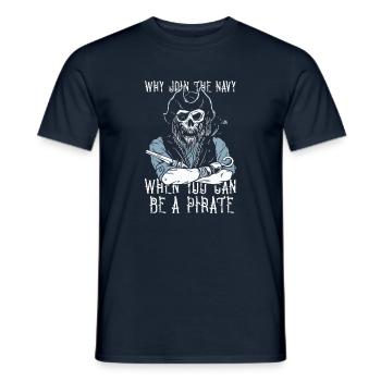 Pourquoi aller à la Marine quand vous pouvez être un pirate - T-shirt homme - marine - Devant - AI Model Male 178 light (178cm)