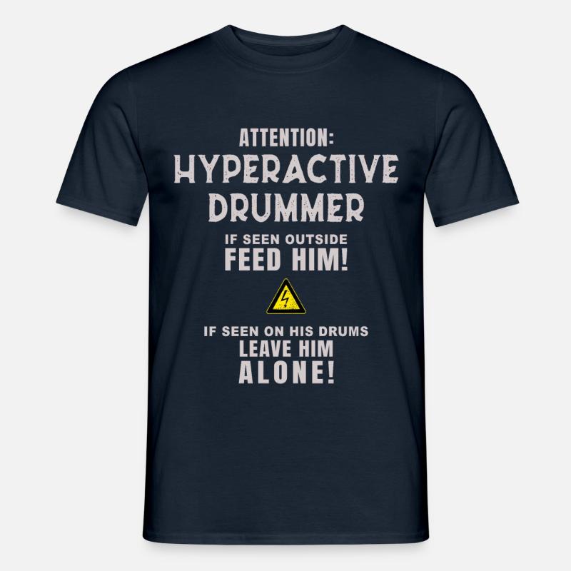 Drummer - Hyperactive Drummer - Männer T-Shirt - Navy