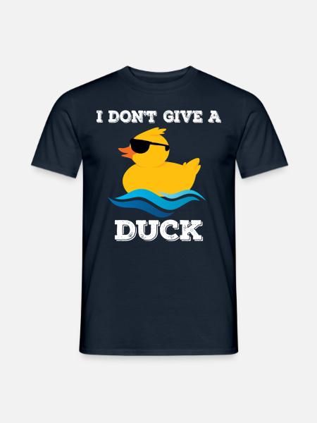 I Don't Give a Duck - Männer T-Shirt - Navy