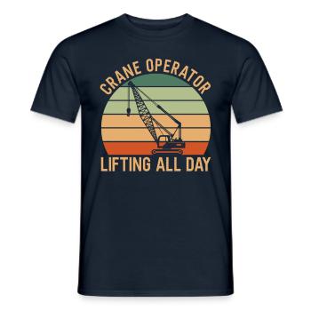 Crane Driver Saying - Men's T-Shirt - navy - Front - AI Model Male 178 light (178cm)