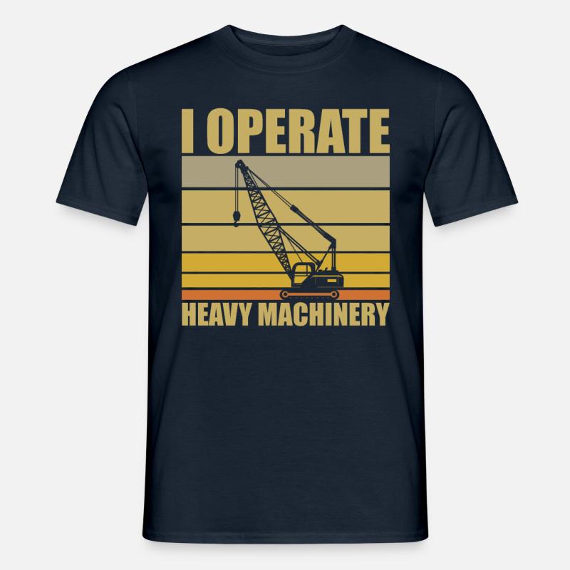 Kranfahrer Spruch - Männer T-Shirt - Navy