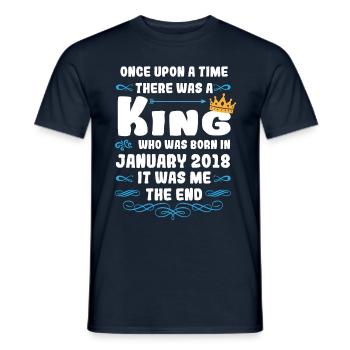 Once upon a time there was a king. January 2018 Birthday - Men's T-Shirt - navy - Front - AI Model Male 178 light (178cm)