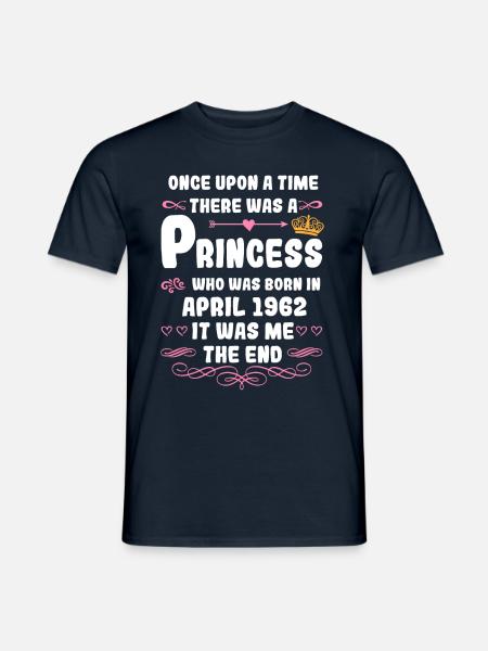 Once upon a time there was a princess. April 1962 born - Men's T-Shirt - navy