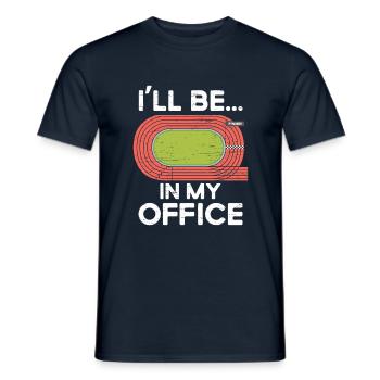 Ich Werde Auf Meiner Office Runner-laufbahn Sein - Männer T-Shirt - Navy - Vorne - AI Model Male 178 light (178cm)