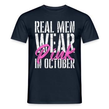 Real men wear pink in October - Men's T-Shirt - navy - Front - AI Model Male 178 light (178cm)